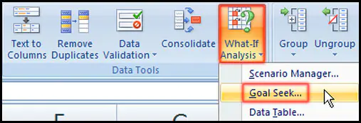 Select Goal Seek from What-If Analysis in Excel 2007